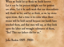 John Ruskin had it right...